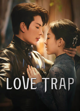 Sa Vào Tình Yêu - Love Trap